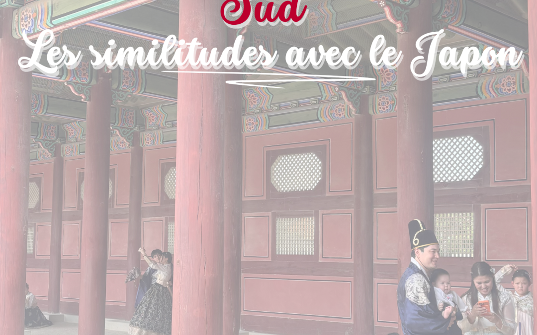 Mon voyage en Corée du Sud – les similitudes avec le Japon